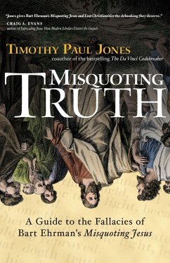 Misquoting Truth - Jones, Timothy Paul