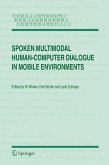 Spoken Multimodal Human-Computer Dialogue in Mobile Environments