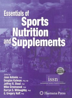 Essentials of Sports Nutrition and Supplements - Antonio, Jose / Kalman, Douglas / Stout, Jeffrey R. / Greenwood, Mike / Willoughby, Darryn / Kreider, Richard B. (eds.)