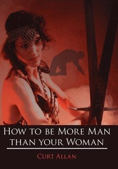 How to be More Man than your Woman - Allan, Curt