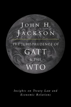 The Jurisprudence of GATT and the Wto - Jackson, John H.