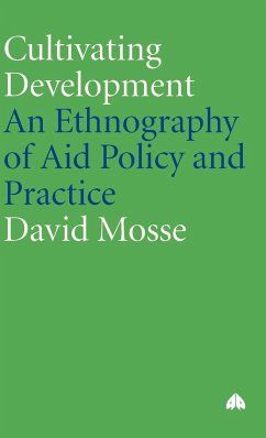 Cultivating Development - Mosse, David