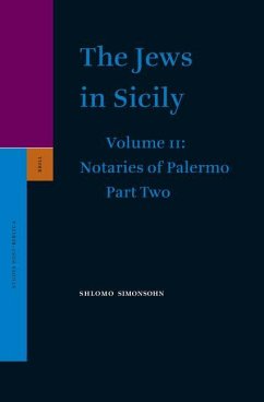 The Jews in Sicily, Volume 11 Notaries of Palermo - Simonsohn, Shlomo