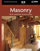 Residential Construction Academy: Masonry, Brick and Block Construction