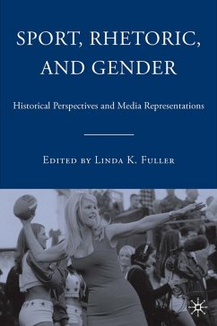 Sport, Rhetoric, and Gender - Fuller, Linda K.
