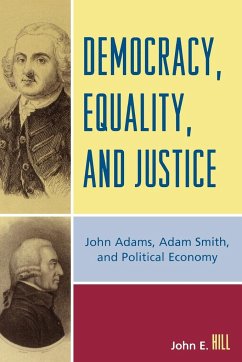 Democracy, Equality, and Justice - Hill, John E.