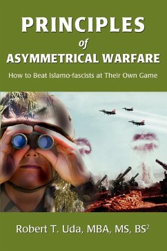 Principles of Asymmetrical Warfare - Uda, Robert T
