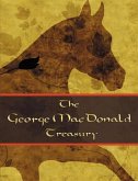 The George McDonald Treasury: Princess and the Goblin, Princess and Curdie, Light Princess, Phantastes, Giant's Heart, At the Back of the North Wind