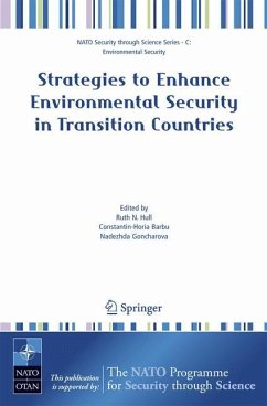Strategies to Enhance Environmental Security in Transition Countries - Hull, Ruth N. (ed.) / Barbu, Constantin-Horia / Goncharova, Nadezhda