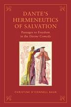 Dante's Hermeneutics of Salvation - O'Connell Baur, Christine