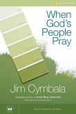 When God's People Pray Participant's Guide