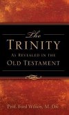 The Trinity As Revealed in the Old Testament
