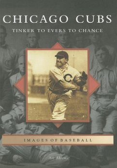 Chicago Cubs: Tinker to Evers to Chance - Ahrens, Art