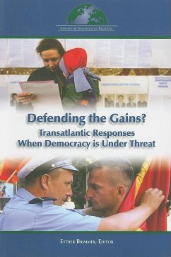 Defending the Gains?: Transatlantic Responses When Democracy Is Under Threat