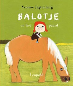 Balotje en het paard / druk 1 - Jagtenberg, Yvonne