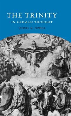 The Trinity in German Thought - Powell, Samuel M.