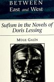 Between East and West: Sufism in the Novels of Doris Lessing