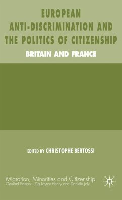 European Anti-Discrimination and the Politics of Citizenship - Bertossi, Christophe