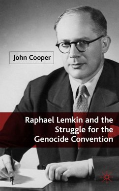 Raphael Lemkin and the Struggle for the Genocide Convention - Cooper, J