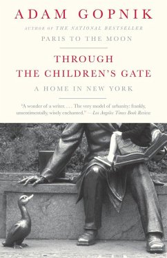 Through the Children's Gate - Gopnik, Adam