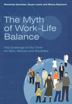 Myth of Work-Life Balance - Gambles, Richenda; Lewis, Suzan; Rapoport, Rhona