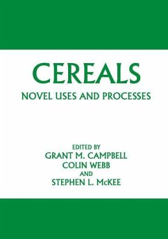 Cereals: Novel Uses and Processes - Campbell, Grant M. / Webb, Colin / McKee, Stephen L. (Hgg.)