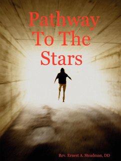 Pathway To The Stars - Steadman, DD Rev. Ernest A.