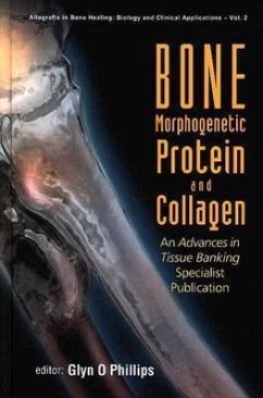 Bone Morphogenetic Protein and Collagen: An Advances in Tissue Banking Specialist Publication