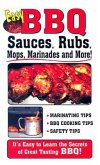 Easy BBQ Sauces, Rubs, Mops, Marinades and More!
