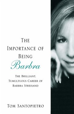 The Importance of Being Barbra - Santopietro, Tom