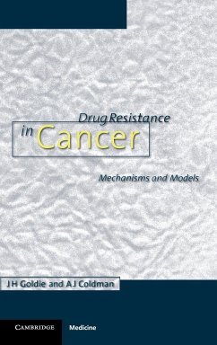 Drug Resistance in Cancer - Goldie, James H.; Coldman, Andrew J.