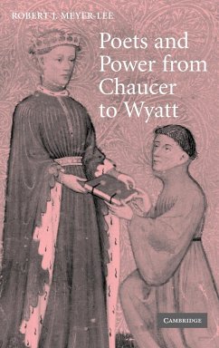 Poets and Power from Chaucer to Wyatt - Meyer-Lee, Robert J.