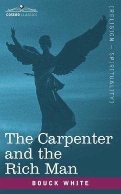 The Carpenter and the Rich Man - White, Bouck