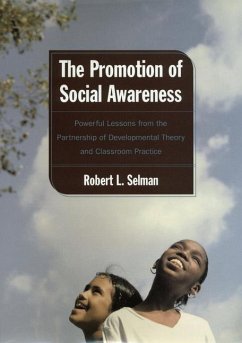 Promotion of Social Awareness: Powerful Lessons for the Partnership of Developmental Theory and - Selman, Robert L.