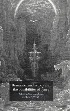 Romanticism, History, and the Possibilities of Genre - Rajan, Tilottama / Wright, M. (eds.)