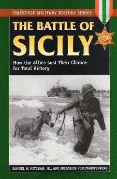 The Battle of Sicily - Stauffenberg, Friedrich Von; Mitcham, Samuel W