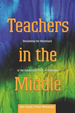 Teachers in the Middle - Smyth, John;McInerney, Peter