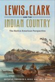 Lewis and Clark and the Indian Country: The Native American Perspective