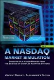 NASDAQ Market Simulation, A: Insights on a Major Market from the Science of Complex Adaptive Systems