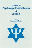 Issues in Psychology, Psychotherapy, & Judaism