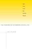 The Founding Act of Modern Ethical Life