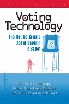 Voting Technology: The Not-So-Simple Act of Casting a Ballot - Herrnson, Paul S.; Niemi, Richard G.; Hanmer, Michael J.