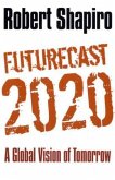 Futurecast 2020 : A Global Blueprint