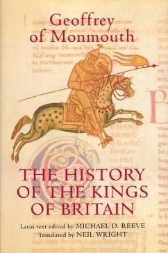 The History of the Kings of Britain - Monmouth, Geoffrey Of