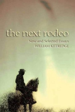 The Next Rodeo - Kittredge, William
