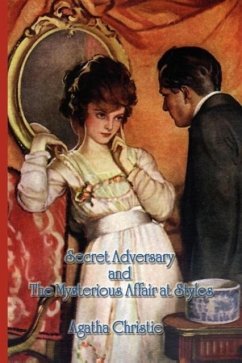 Secret Adversary and the Mysterious Affair at Styles - Christie, Agatha