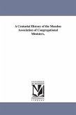 A Centurial History of the Mendon Association of Congregational Ministers,