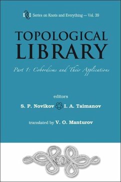 Topological Library - Part 1: Cobordisms and Their Applications - Novikov, S P / Taimanov, I A (eds.)