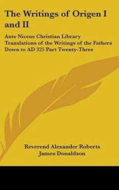 The Writings of Origen I and II