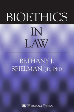 Bioethics in Law - Spielman, Bethany